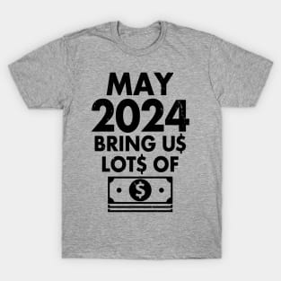 Funny New Year 2024 I Want Money Wish Meme T-Shirt